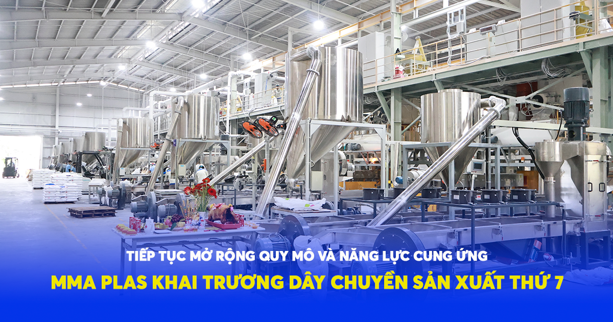 mma-plas-khai-truong-day-chuyen-san-xuat-thu-7